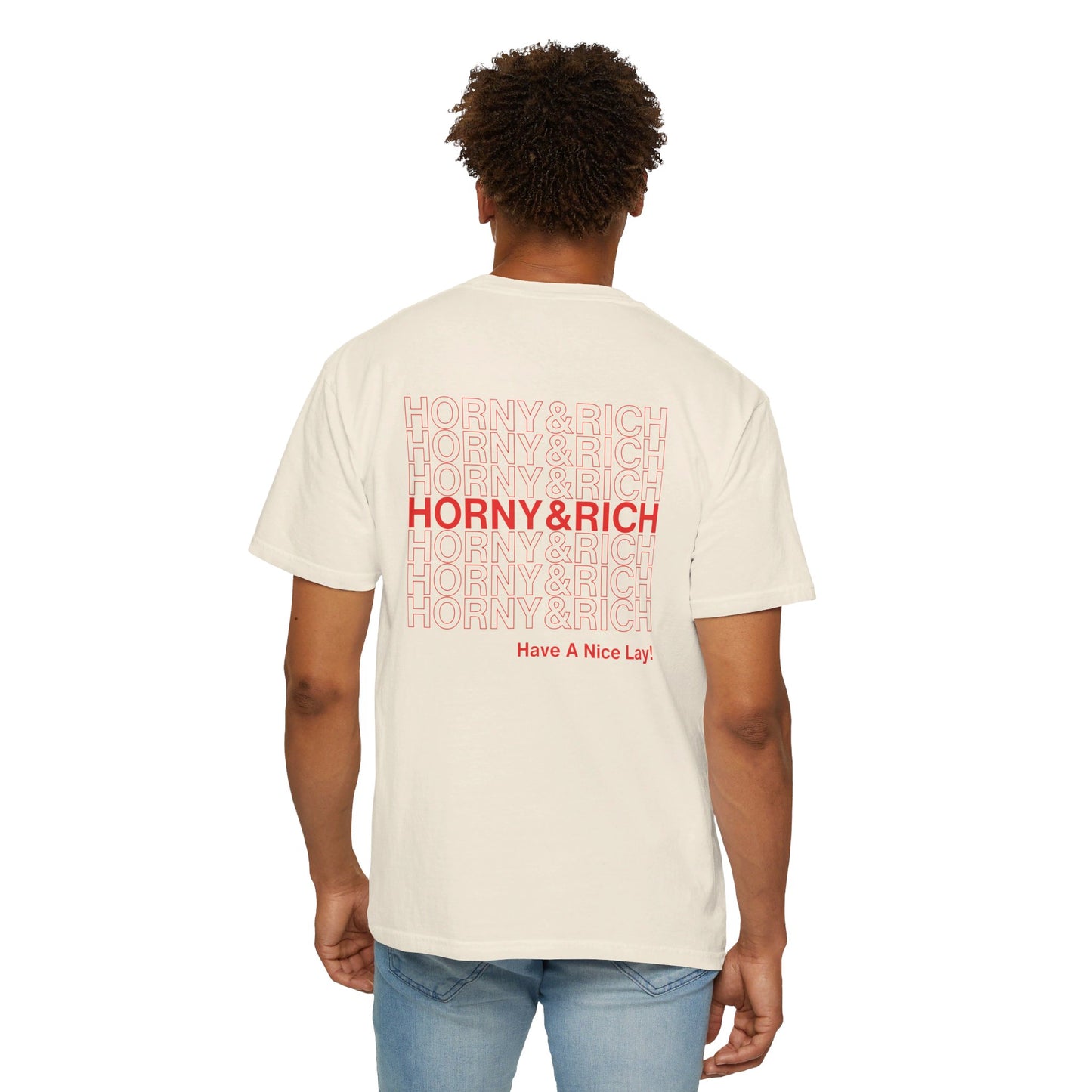 Horny & Rich Have A Nice Lay! Red Font Edition - Ivory