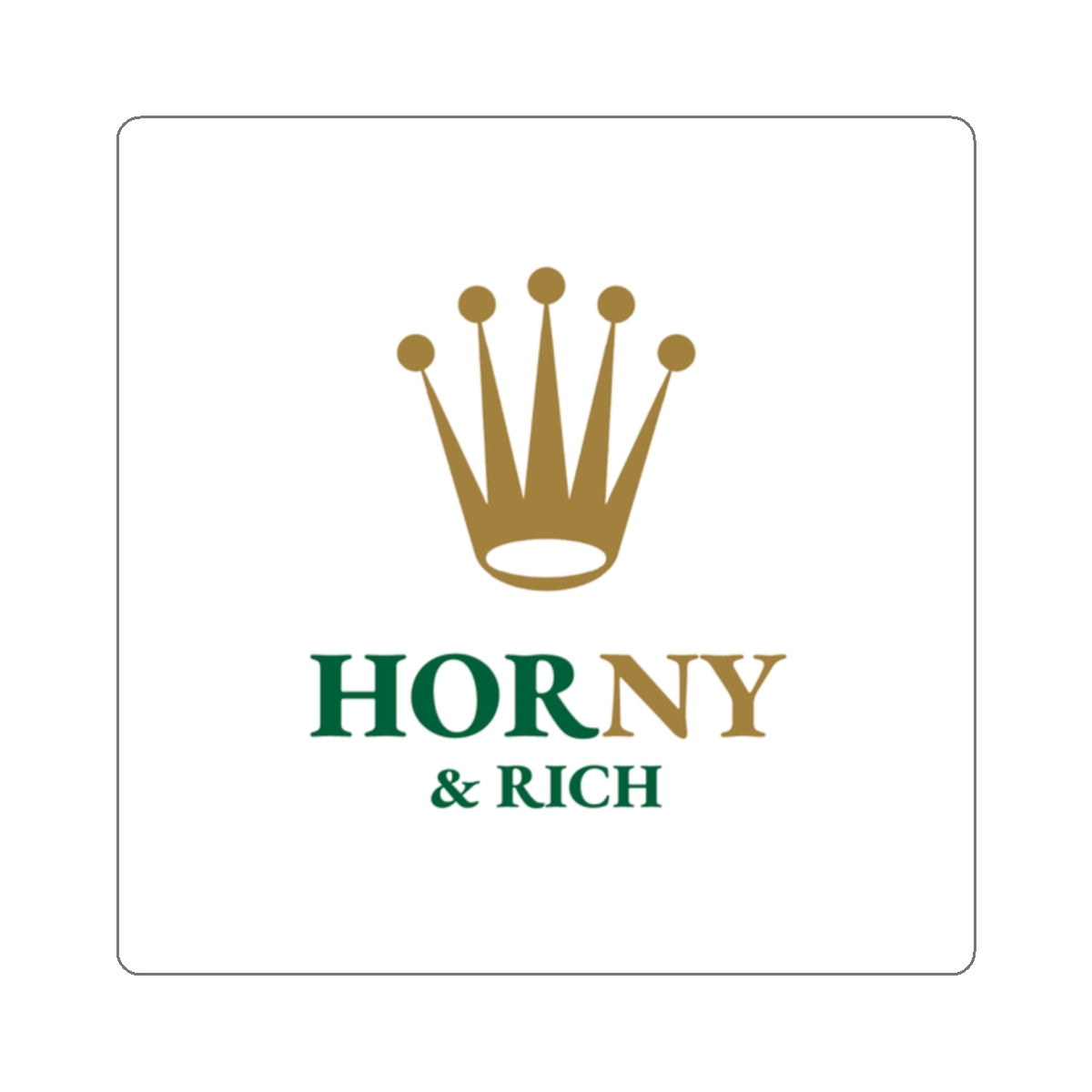 Horny & Rich Crown Sticker