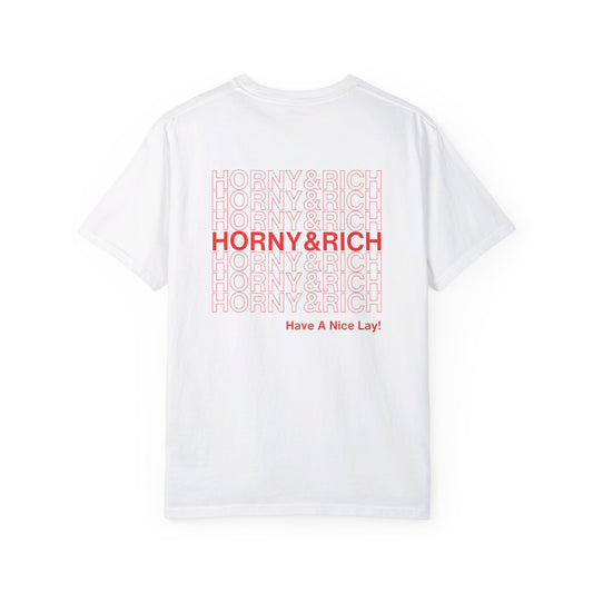 Horny & Rich Have A Nice Lay! Red Font Edition - White